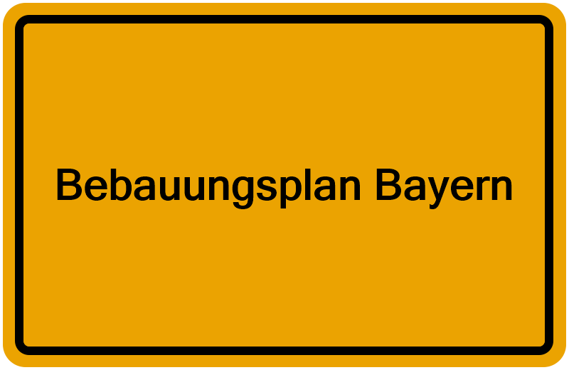 Bebauungsplan Bayern